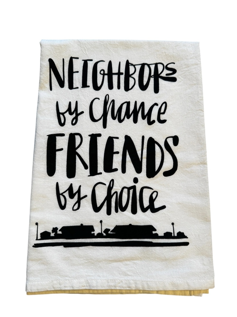 Primitives by Kathy White Decorative Towel with "Neighbors" Black Script